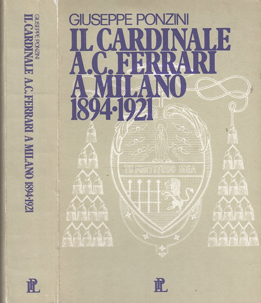 LD- IL CARDINALE A.C. FERRARI A MILANO 1894/1921 - PONZINI ---- 1981 - B - XFS33
