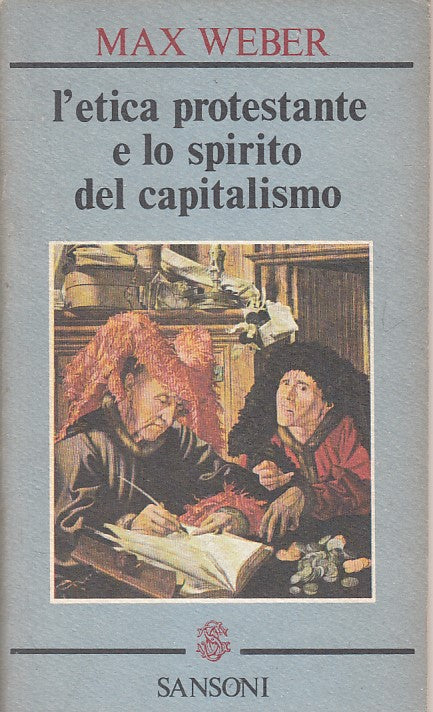 LS- ETICA PROTESTANTE SPIRITO CAPITALISMO - WEBER- SANSONI --- 1977 - B - ZFS459