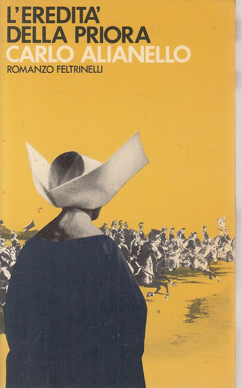 LN- L'EREDITA' DELLA PRIORA - ALIANELLO - FELTRINELLI --- 1980 - B - ZFS459