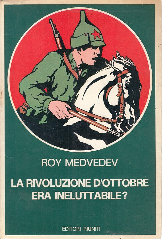 LS- RIVOLUZIONE D'OTTOBRE ERA INELLUTABILE? -- RIUNITI --- 1976 - B - ZFS211