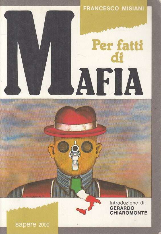LN- PER FATTI DI MAFIA - FRANCESCO MISIANI - SAPERE 2000 --- 1991 - B - ZFS211