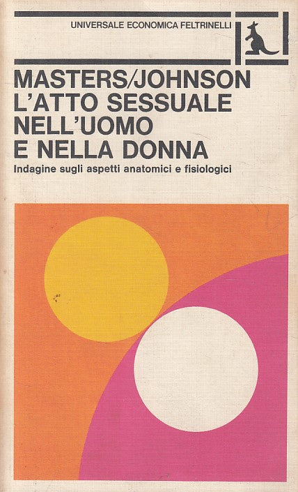 LS- L'ATTO SESSUALE NELL'UOMO E NELLA DONNA -- FELTRINELLI --- 1978 - B - YFS5