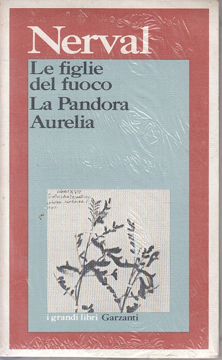 LN- FIGLIE DEL FUOCO PANDORA AURELIA - NERVAL - GARZANTI --- 1990 - B - YFS208