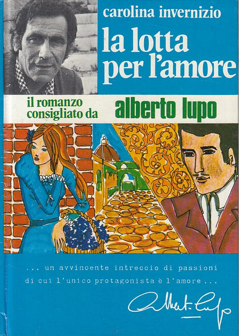 LN- LA LOTTA PER L'AMORE - INVERNIZIO - GATTOPARDO -- 1a ED. - 1972 - C - YFS208