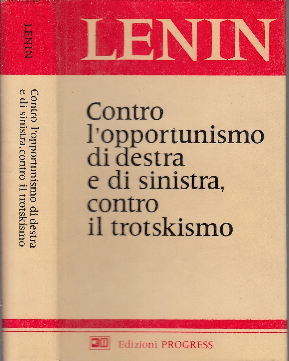 LS- CONTRO L'OPPORTUNISMO DESTRA E SINISTRA TROTKISMO - LENIN---- 1978- CS-XFS59