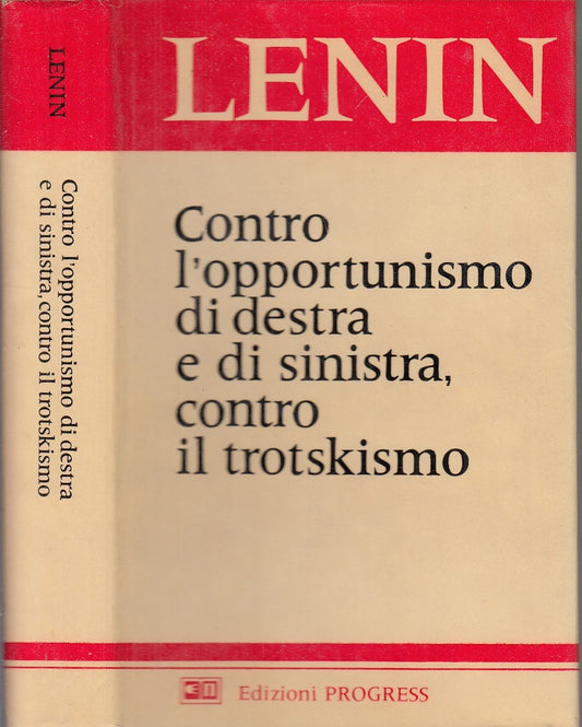 LS- CONTRO L'OPPORTUNISMO DESTRA E SINISTRA TROTKISMO - LENIN---- 1978- CS-XFS59