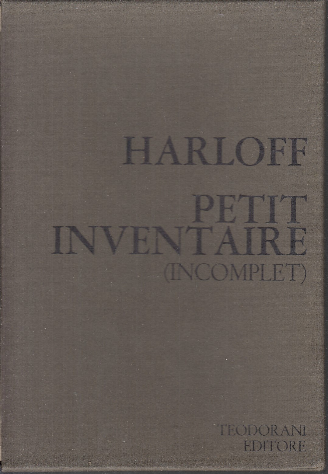 LT- PORTFOLIO PETIT INVENTAIRE INCOMPLET- GUY HARLOFF- TEODORANI- 1970- C- XFS59