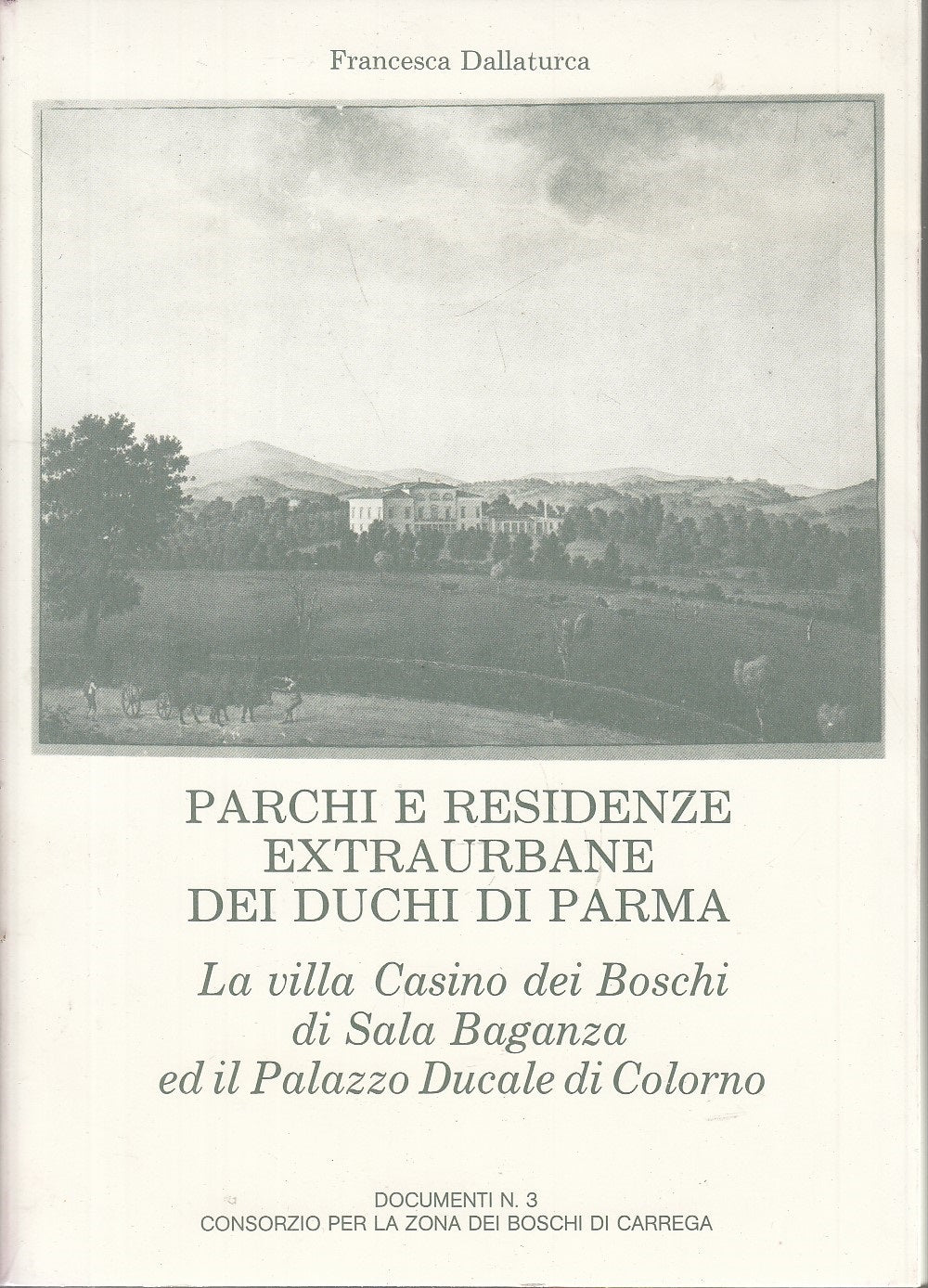 LS- PARCHI E RESIDENZE EXTRAURBANE DUCHI PARMA - DALLATURCA ---- 1979- BS- XFS58