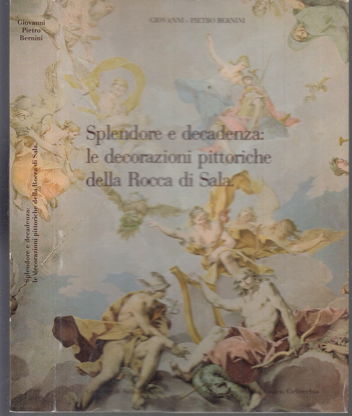 LS- SPLENDORE E DECADENZA DECORAZIONI ROCCA DI SALA - BERNINI ---- 1980 - B- WPR
