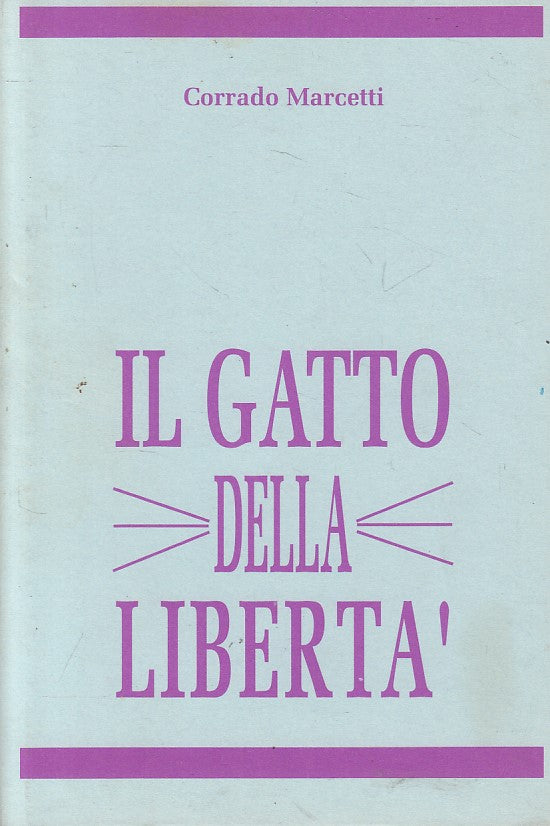 IL GATTO DELLA LIBERTA' FIABA- MARCETTI COSSIO- PARMA --- 1992 - CS - YFS208