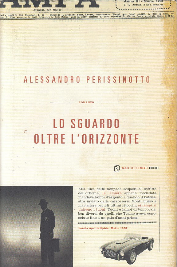LN- SGUARDO OLTRE L'ORIZZONTE- PERISSINOTTO- BANCA PIEMONTE--- 2011- CS - YFS179