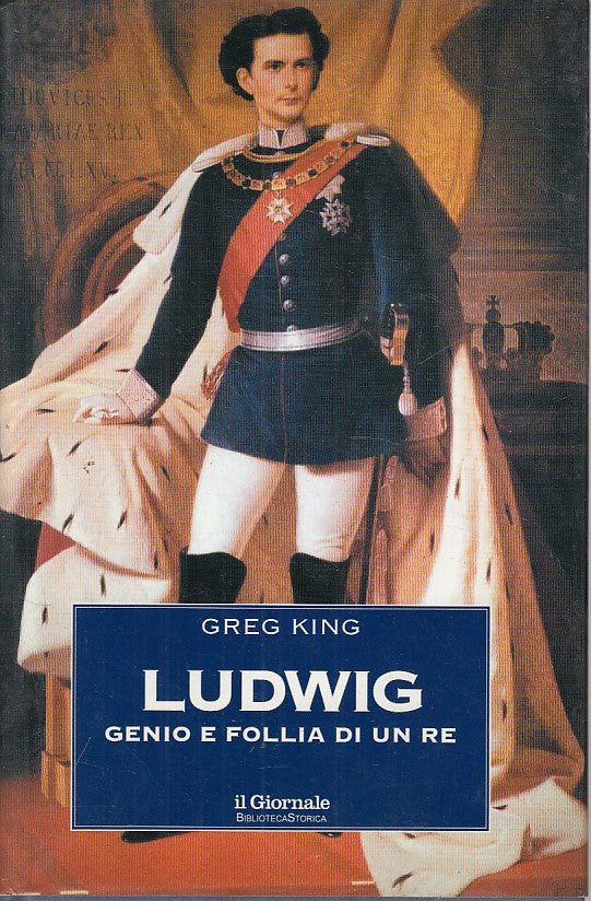 LS- LUDWIG STORIA E FOLLIA DI UN RE - KING - IL GIORNALE --- 1999 - CS - YFS172