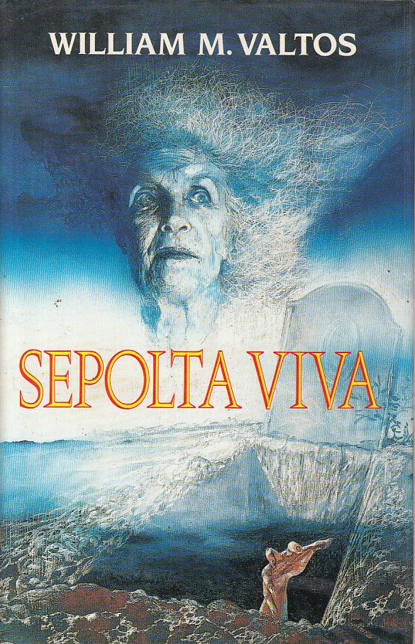 SEPOLTA VIVA - WILLIAM M. VALTOS - EUROCLUB - CS - JXS88