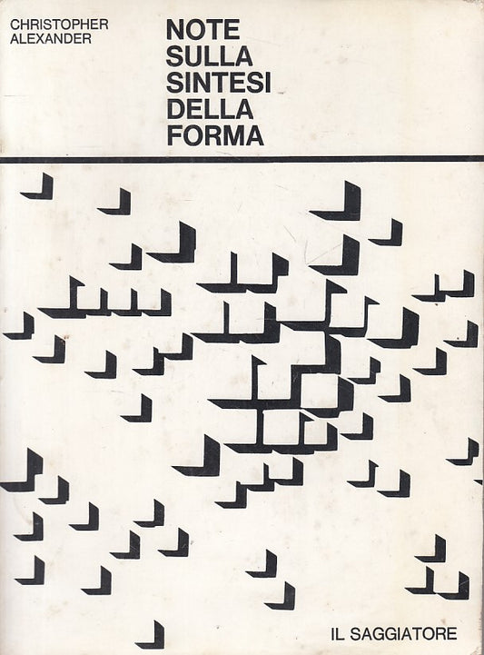 LS- NOTE SULLA SINTESI DELLA FORMA - ALEXANDER - SAGGIATORE--- 1979 - B - ZFS220