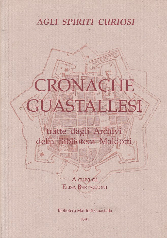 LN- CRONACHE GUASTALLESI - BERTAZZONI - GUASTALLA --- 1991 - B - ZFS287