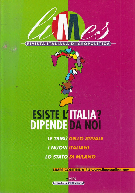 LS- LIMES GEOPOLITICA 2 ESISTE ITALIA? DIPENDE-- L'ESPRESSO--- 2009 - B - ZFS287