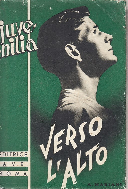 LD- VERSO L'ALTO - ANGELO MARIANI - AVE - JUVENILIA -- 1937 - B - ZFS287