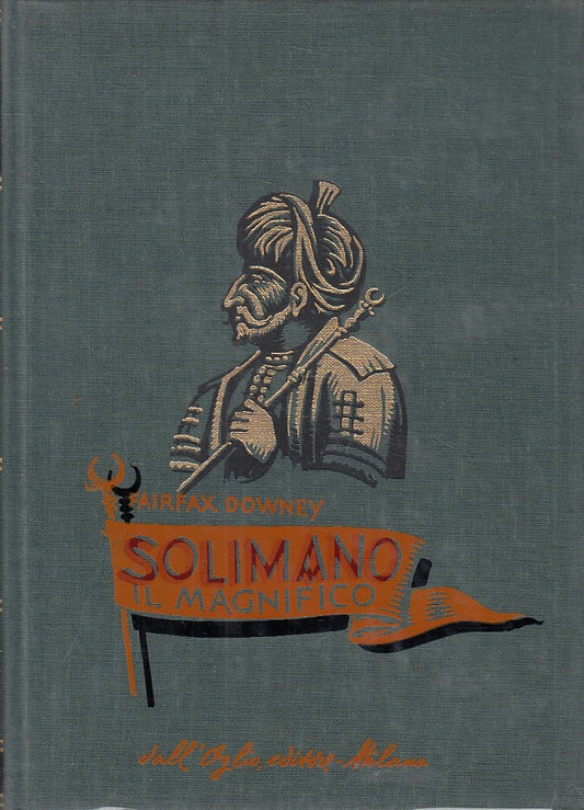 LS- SOLIMANO IL MAGNIFICO - DOWNEY - DALL'OGLIO - STORICA -- 1974 - CS - YFS607