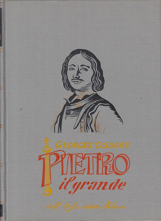 LS- PIETRO IL GRANDE - OUDARD - DALL'OGLIO - STORICA -- 1968 - CS - YFS607