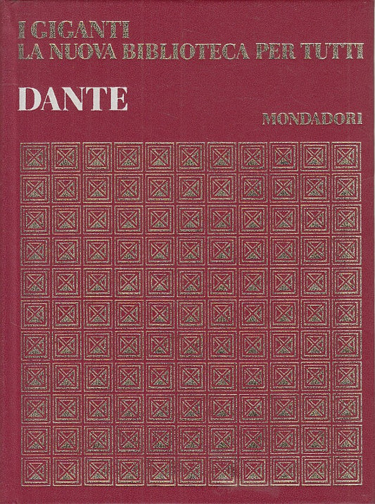 LS- DANTE ALIGHIERI -- MONDADORI - I GIGANTI -- 1968 - C - YFS608