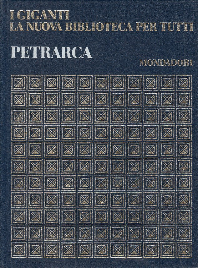 LS- FRANCESCO PETRARCA -- MONDADORI - I GIGANTI -- 1968 - C - YFS608
