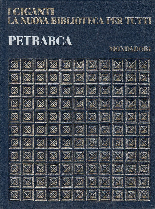 LS- FRANCESCO PETRARCA -- MONDADORI - I GIGANTI -- 1968 - C - YFS608