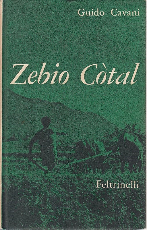 LN- ZEBIO COTAL - GUIDO CAVANI - FELTRINELLI - CONTEMPORANEI -- 1961 - C - XFS