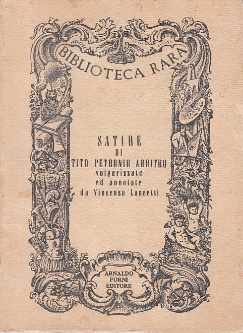 LN- SATIRE - PETRONIO ARBITRO - FORNI - BIBLIOTECA RARA -- 1974 - B - YFS2