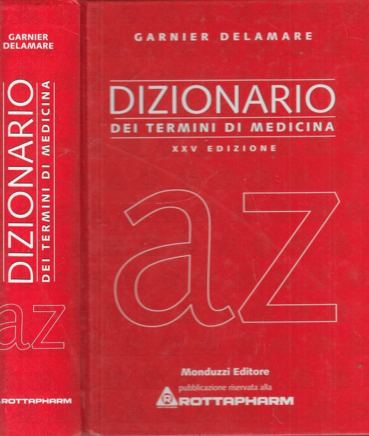 LQ- DIZIONARIO DEI TERMINI DI MEDICINA - DELAMARE - MONDUZZI --- 1997- C- YFS710