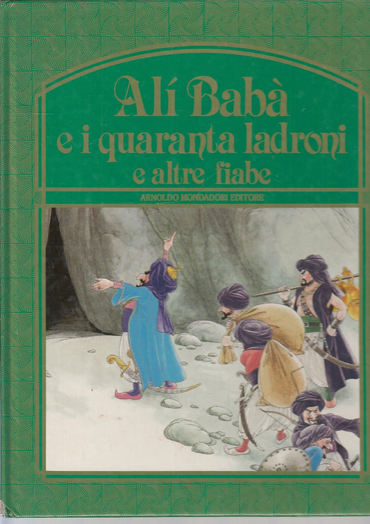 LB- ALI' BABA' E I QUARANTA LADRONI -- MONDADORI - ROSA D'ORO -- 1984 - C - RGZ
