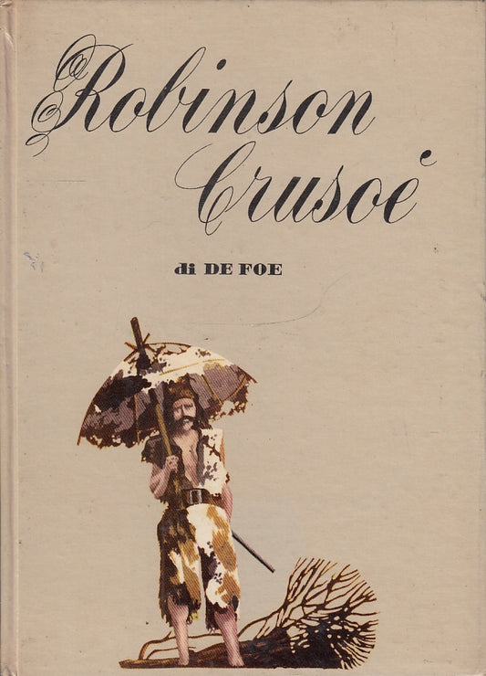 LB- ROBINSON CRUSOE - DE FOE MATTIOLI- MALIEPIERO- GRANDI ROMANZI-- 1954- C- RGZ