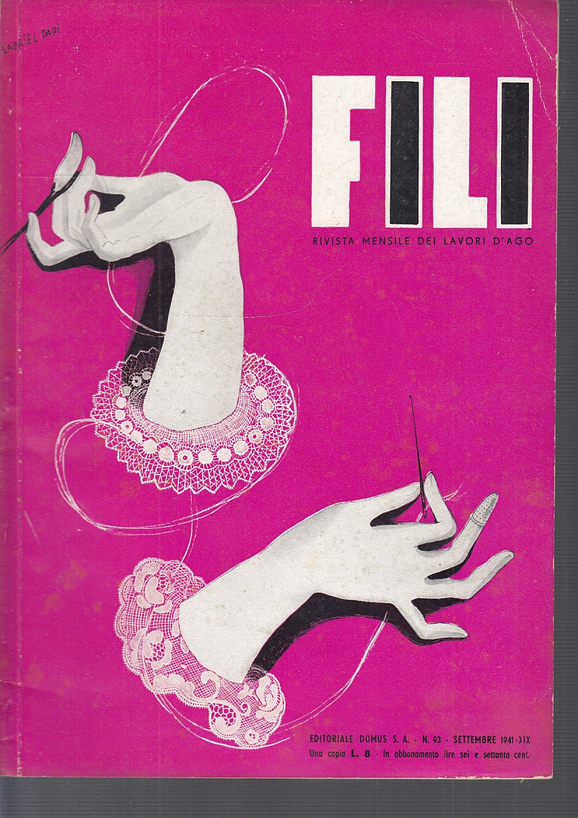 LR- FILI RIVISTA MENSILE DEI LAVORI D'AGO N.93 XIX -- DOMUS --- 1941- B- ZFS387