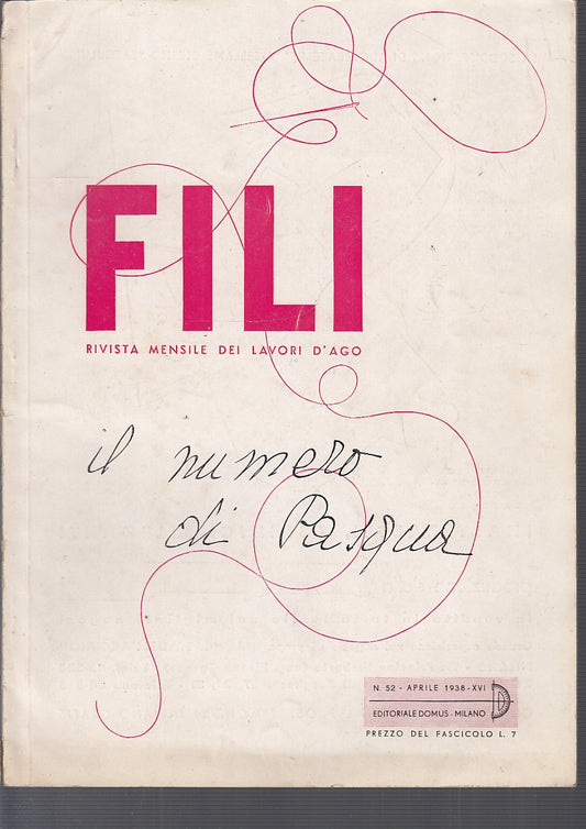 LR- FILI RIVISTA MENSILE DEI LAVORI D'AGO N.52 XVI -- DOMUS --- 1938- B- ZFS387