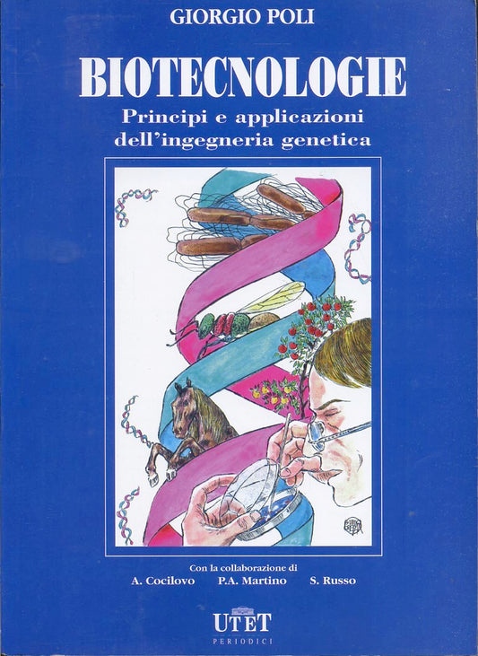 LZ- BIOTECNOLOGIE INGEGNERIA GENETICA - POLI - UTET --- 1997- B- ZFS384