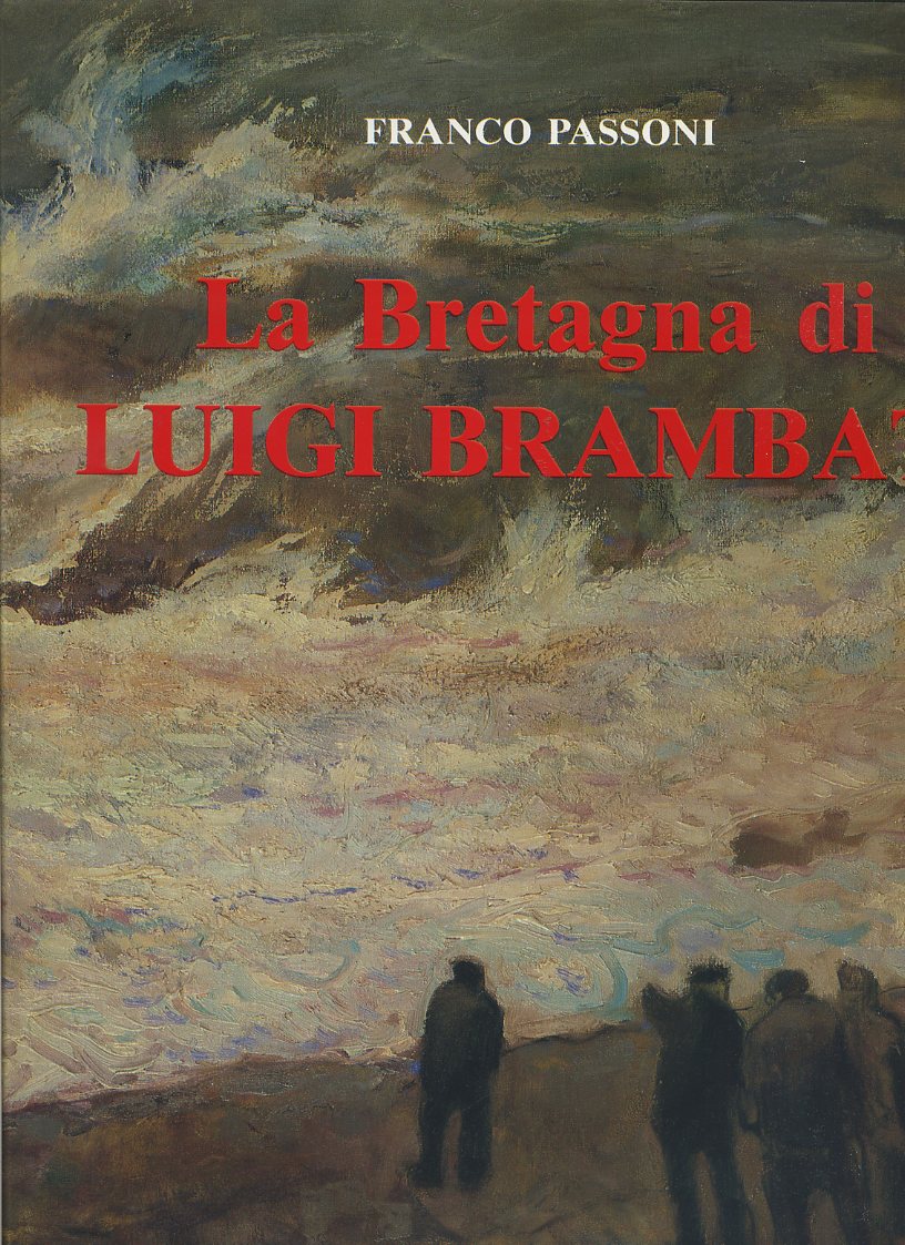 LT- LA BRETAGNA DI LUIGI BRAMBATI - PASSONI - CONSONNI --- 1985- CS- ZFS358