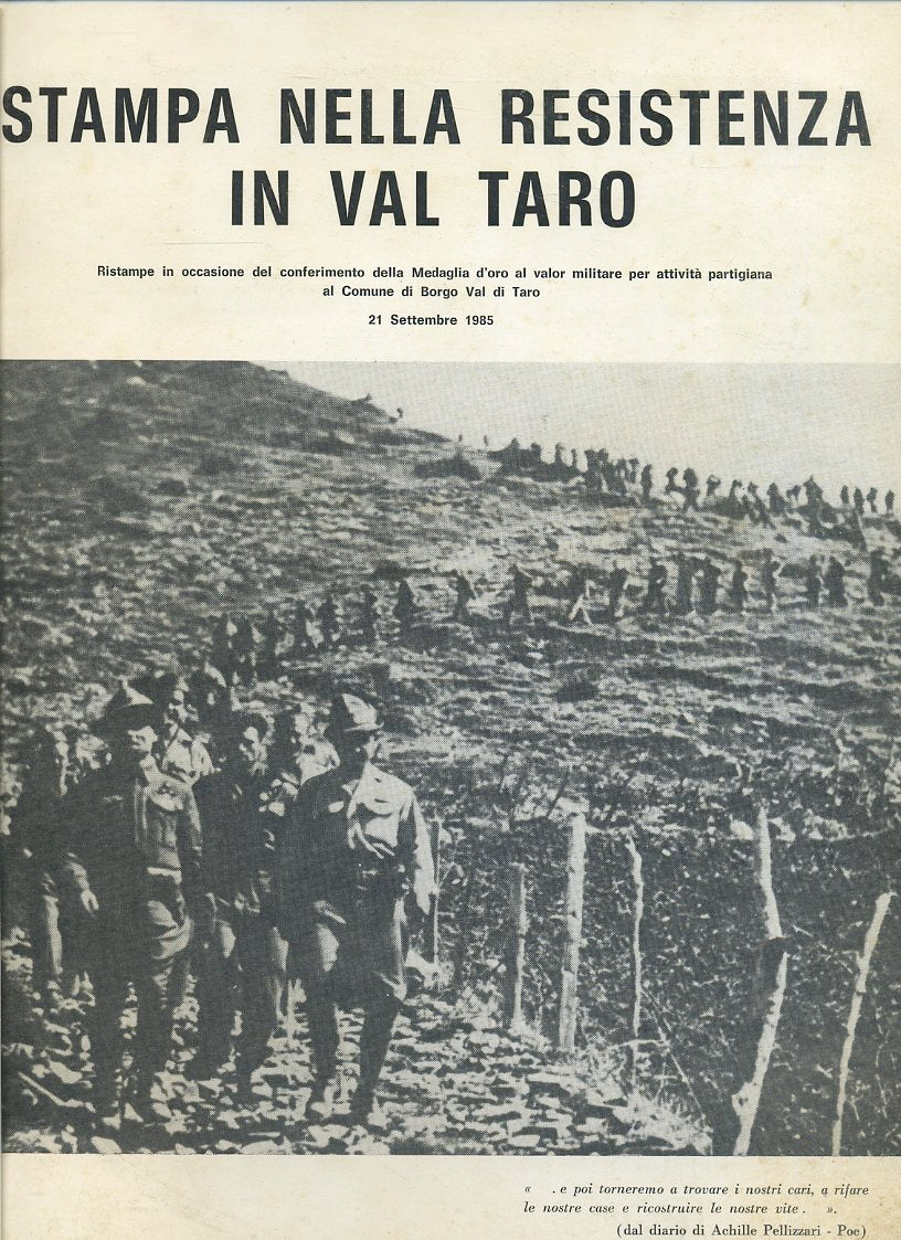 LS- STAMPA DELLA RESISTENZA IN VAL TARO-- ASS. ANTONIO EMMANUELI--- 1985- S- WPR