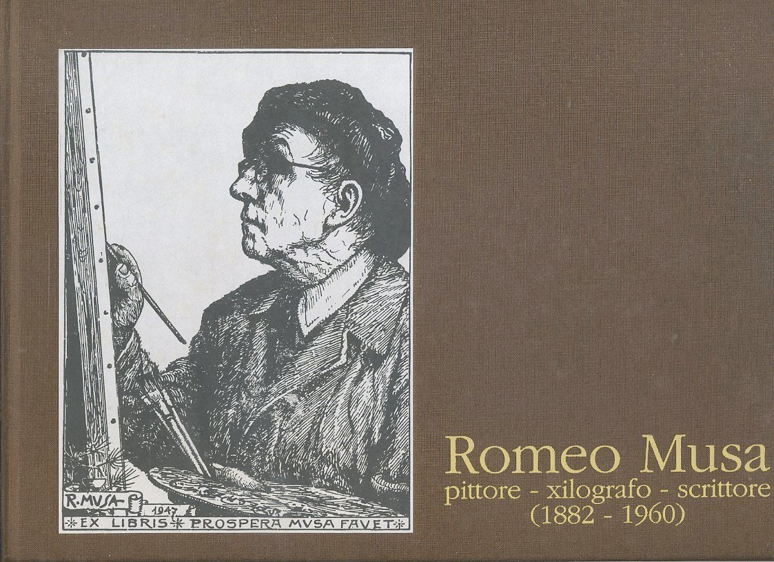 LT- ROMEO MUSA PITTORE XILOGRAFO 1882/1960-- ARTEGRAFICA SILVA--- 1996- C-ZFS358