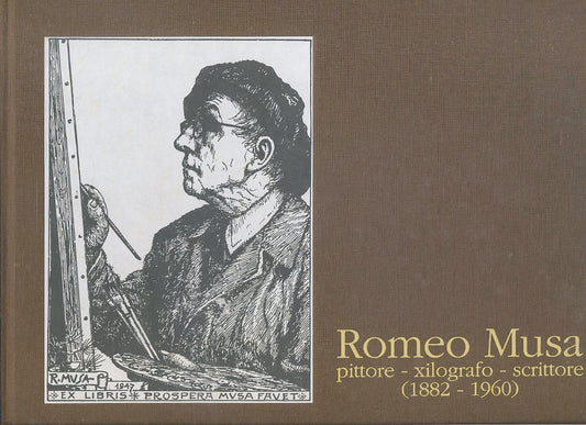 LT- ROMEO MUSA PITTORE XILOGRAFO 1882/1960-- ARTEGRAFICA SILVA--- 1996- C-ZFS358