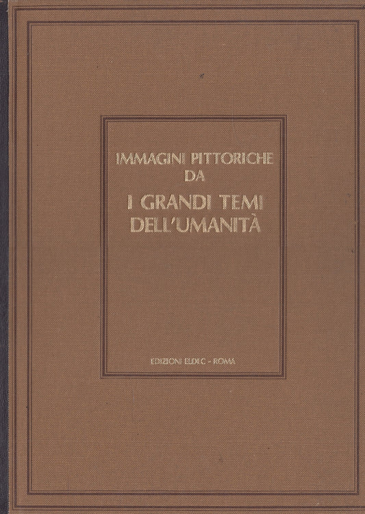 LT- IMMAGINI PITTORICHE DA I GRANDI TEMI DELL'UMANITA'-- ELDEC--- 1984- C- XFS55