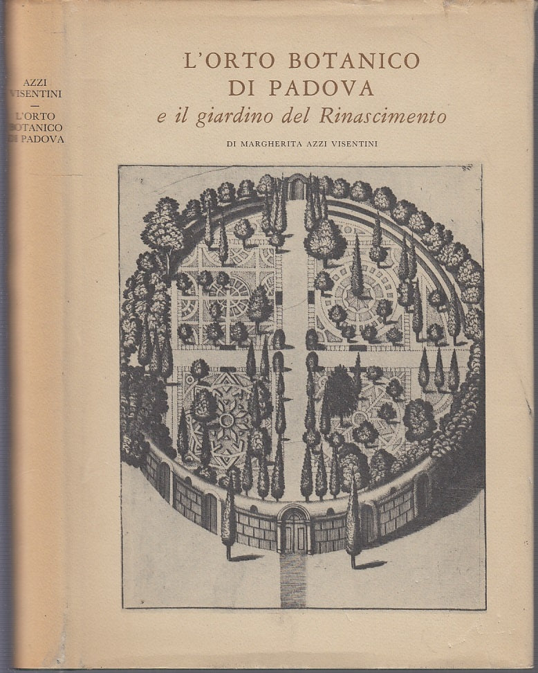 LZ- L'ORTO BOTANICO DI PADOVA - AZZI VISENTINI - POLIFILO --- 1984 - CS - YFS706