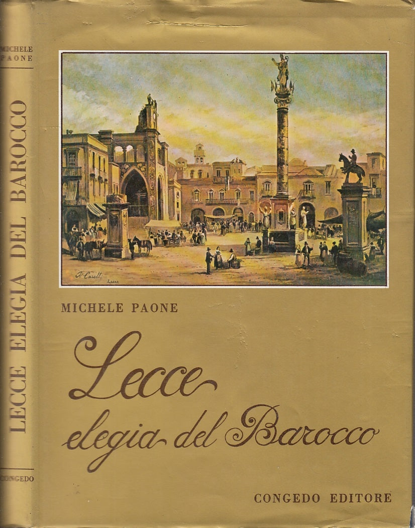 LT- LECCE ELEGIA DEL BAROCCO- MICHELE PAONE- CONGEDO EDITORE--- 1976- CS- YFS706