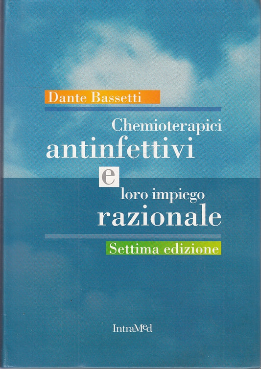 LQ- CHEMIOTERAPICI ANTINFETTIVI - BASSETTI- MATTIOLI- INTRAMED-- 2001- B- YFS709