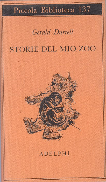 LN- STORIE DEL MIO ZOO - GERALD DURRELL - ADELPHI --- 1982 - B - ZFS286