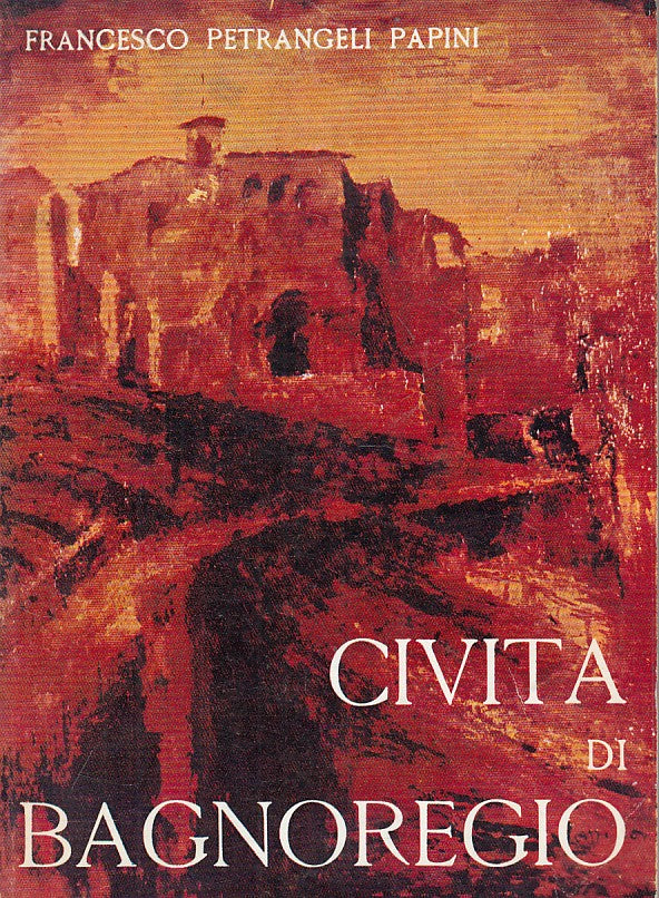 LS- CIVITA DI BAGNOREGIO GUIDA - PAPINI - VITERBO --- 1970 - B - ZFS44