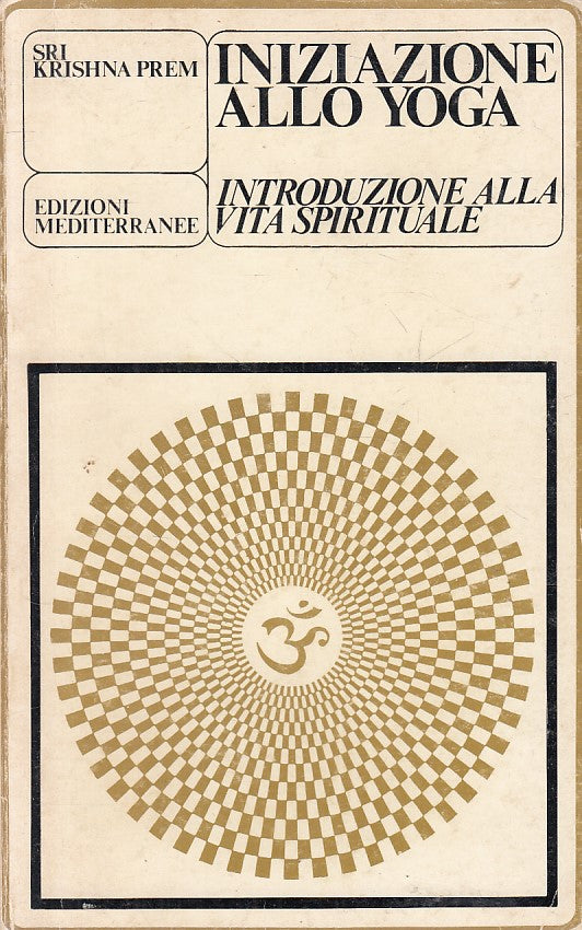 LS- INIZIAZIONE ALLO YOGA VITA SPIRITUALE -- MEDITERRANEE --- 1981 - B - YFS597