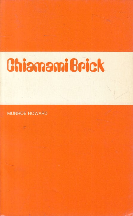 CHIAMAMI BRICK - MUNROE WOWARD - FORUM EDITORIALE --- 1967 - B - YFS597