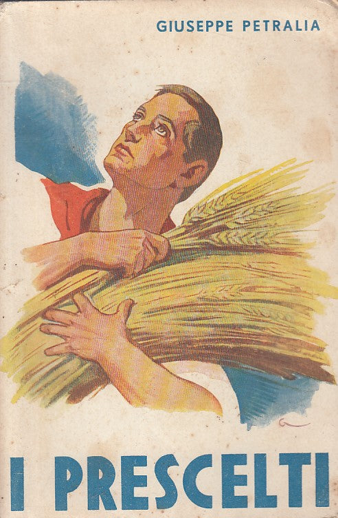 LD- I PRESCELTI - GIUSEPPE PETRALIA - AVE --- 1940 - B - YFS252