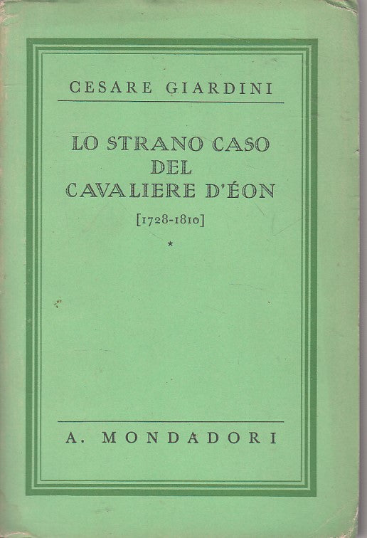 LS- STRANO CASO DEL CAVALIERE D'EON - GIARDINI - MONDADORI --- 1935 - B - ZFS180