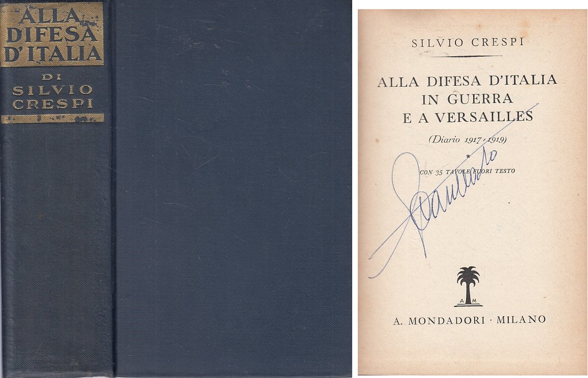 LS- ALLA DIFESA D'ITALIA IN GUERRA E VERSAILLES-- MONDADORI--- 1938 - C - ZFS212