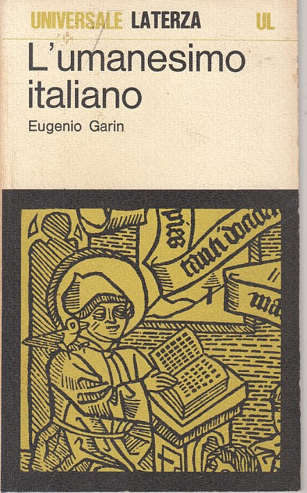 LS- L'UMANESIMO ITALIANO - GARIN - LATERZA - UNIVERSALE -- 1978 - B - ZFS84